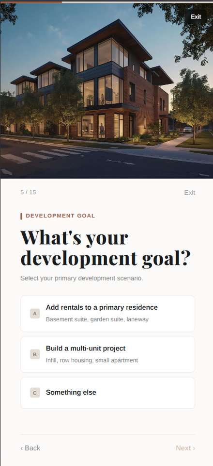 Deal Strategy: Then your intent. Rentals on your own property or a multi unit build: the analysis shapes itself around your goal.